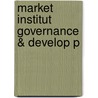 Market Institut Governance & Develop P door Dilip Mookherjee