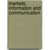Markets, Information and Communication door Jack Birner
