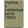 Martina -- S Intellectual Prime (1853) by William Martin