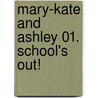 Mary-Kate and Ashley 01. School's Out! door Onbekend