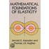 Mathematical Foundations Of Elasticity