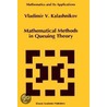Mathematical Methods In Queuing Theory door Vladimir V. Kalashnikov