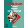 Mathematik. Grundwissen für den Beruf door Claus Soika