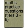 Maths Practice Questions (Tiers 3 - 6) by Lonsdale Revision Guides