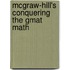 Mcgraw-Hill's Conquering The Gmat Math