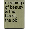 Meanings Of Beauty & The Beast, The Pb door Griswold