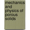 Mechanics And Physics Of Porous Solids door Olivier Coussy