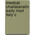 Medical Charlatansim Early Mod Italy C