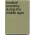 Medical Economy During The Middle Ages