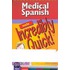 Medical Spanish Made Incredibly Quick!
