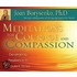 Meditations for Courage and Compassion