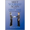 Meet Yourself Again For The First Time door William Pillow