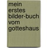 Mein erstes Bilder-Buch vom Gotteshaus door Pia Biehl