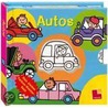 Mein kleines Farben-Wunder-Buch. Autos by Janet Sacks