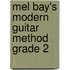 Mel Bay's Modern Guitar Method Grade 2