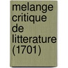 Melange Critique De Litterature (1701) by Charles Ancillon