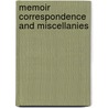 Memoir Correspondence And Miscellanies by Thomas Jefferson Randolph