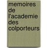 Memoires De L'academie Des Colporteurs door Anne Claude Philippe Caylus