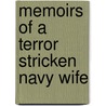 Memoirs Of A Terror Stricken Navy Wife by Mary Passanisi