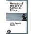 Memoirs Of The Life Of Samuel E. Foote