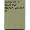Memoirs, Tr. from the French, Volume 2 door Jean François Marmontel