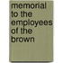 Memorial To The Employees Of The Brown