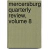 Mercersburg Quarterly Review, Volume 8 door Onbekend