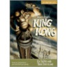 Merian C. Cooper's King Kong (Library) by Joe DeVito