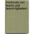 Merkmale von Teams und Teammitgliedern