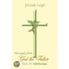 Message(S) From God The Father Part Iv by JeLinda Leigh