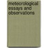 Meteorological Essays and Observations