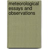 Meteorological Essays and Observations door John Frederic Daniell