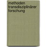 Methoden transdisziplinärer Forschung by Matthias Bergmann