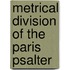 Metrical Division of the Paris Psalter