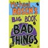 Michael Rosen's Big Book Of Bad Things