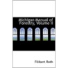 Michigan Manual Of Forestry, Volume Ii door Filibert Roth