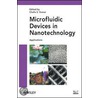 Microfluidic Devices In Nanotechnology by Challa S.S.R. Kumar