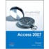 Microsoft Office Access 2007, Volume 1