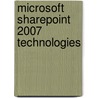 Microsoft Sharepoint 2007 Technologies door Veli-Matti Vanamo