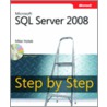 Microsoft Sql Server 2008 Step By Step door Mike Hotek
