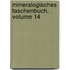 Mineralogisches Taschenbuch, Volume 14