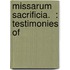 Missarum Sacrificia.  : Testimonies Of