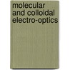 Molecular and Colloidal Electro-Optics door Stoyl P. Stoylov