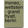 Moneo, Wettstein - Grand Hyatt, Berlin door Rafael Moneo