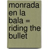 Monrada en la Bala = Riding the Bullet door  Stephen King 