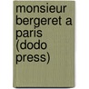 Monsieur Bergeret A Paris (Dodo Press) by Anatole France