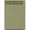 Monstergeheimnisse 05. Das Wiedersehen door Stefan Ljungqvist