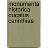 Monumenta Historica Ducatus Carinthiae door Anonymous Anonymous