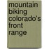 Mountain Biking Colorado's Front Range