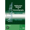 Multivariate Methods In Chromatography by Tibor Cserhati